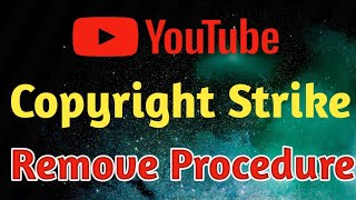 How to remove Copyright strike 2022 | Remove copyright Strike | Copyright strike remove kasa kara