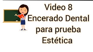 Complete Denture Course. Wax-up for Cosmetic Trial. Video 8