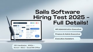 Sails Software Hiring Test 2025 | HR, Finance & Executive Assistant Roles | Test Pattern Details 🎉🎉