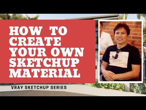 How To Create Your Own Sketchup Material