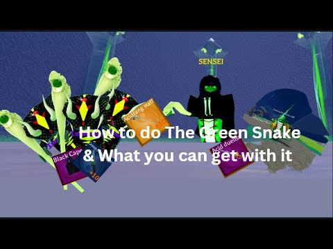 How to do The Green Snake & What you can get with it (plus, showcase)
