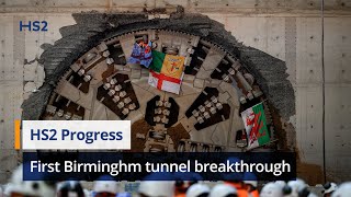 HS2 celebrates first Birmingham tunnel breakthrough