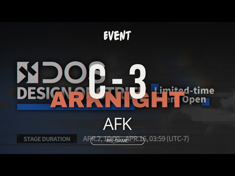 [Arknights] Design of Strife (DOS) Event | C - 3 AFK Guide