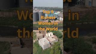 Top 5 richest women's in the world #top5 #top5facts #top5shorts #richestwomen #viral #shorts