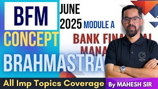CAIIB BFM Marathon for June 2025 | Module A Important Concepts + MCQs | By Mahesh Sir