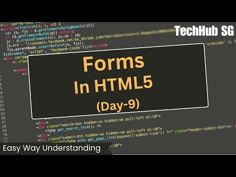 Forms In HTML5- Day 9 Web Dev Guide by Techhub SG