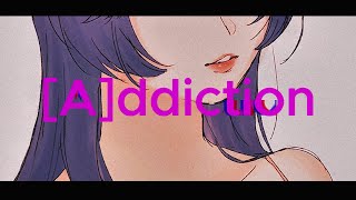 ✦ [A]ddiction / 綺沙良 cover【歌ってみた】