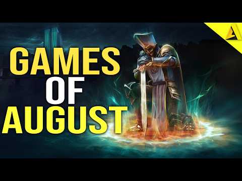 Huge Top New August Games - Whats Cooking in August