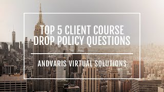 ARISE IBO WORK FROM HOME | TOP 5 CLIENT COURSE DROP POLICY QUESTIONS