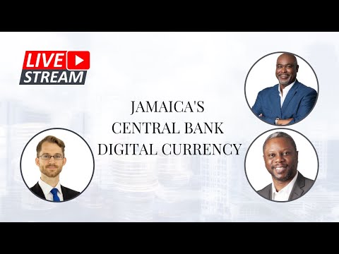 Jamaica's Central Bank Digital Currency - A Discussion