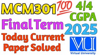 MCM301 Final Term Current/Past Papers Solved - MCM301 Short Highlighted Notes 