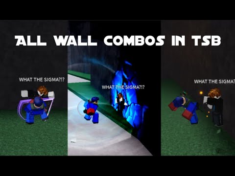 All wall combos in TSB