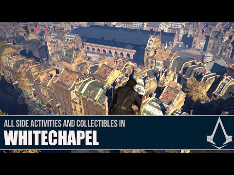 Assassin's Creed Syndicate - All Side Activities and Collectibles in Whitechapel