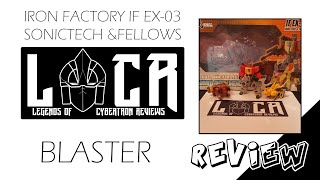 IRON FACTORY IF EX-03 Sonictech & Fellows (BLASTER W/STEELJAW & RAMHORN) Review