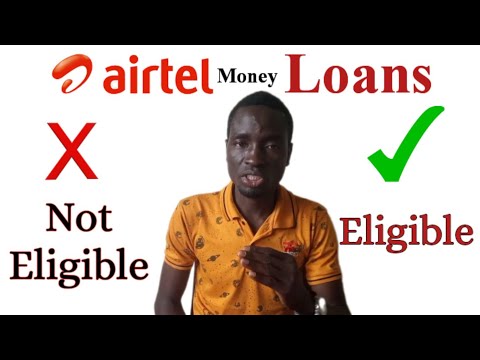 Airtel Money Loan: how to get airtel money loans - how to qualify for Airtel Money loans