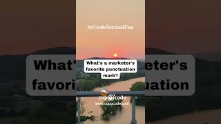 Fresh Brewed Fun 76 - puns and jokes tailored for the marketing and web development world.