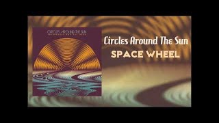 Circles Around The Sun (Neal Casal) Space Wheel