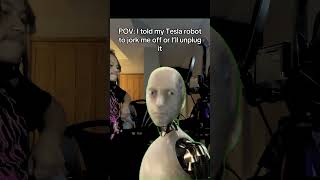 My Tesla robot going against me #tesla #robot #viralvideos #trending #teslarobot #memes