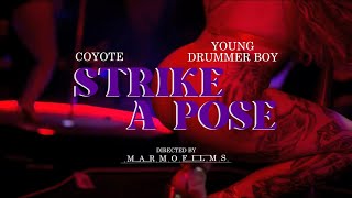 Coyote & Young Drummer Boy - Strike A Pose (Official Music Video)