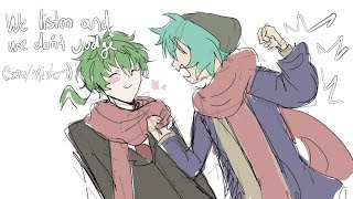 We listen and we dont judge - yttd animatic - Sou/Midori(Shin/Sou) (feat.Sara)