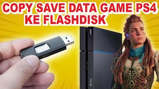 Cara Simpan SAVE DATA Game PS4 ke FLASHDISK‼️