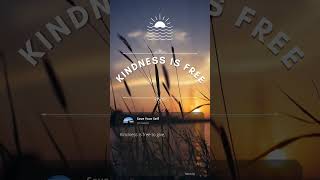 Kindness Is Free