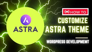 How to Customize Astra Theme in Hindi/Urdu - Wordpress Web Development