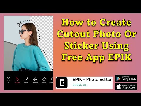 How to Create Cutout Photo or Sticker | EPIK Tutorial | Free Photo Editor | Android or iPhone