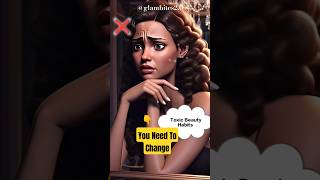 Do You Have These Toxic Beauty Habits? #shorts #toxicbeauty #habits #glambites2.0 #animation 🌿
