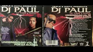 Three 6 Mafia - DJ Paul (11. TWIST IT HIT IT LITE IT - Lord Infamous - Crunchy Black) Vol. 16