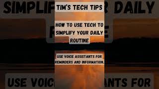 How to use tech to simplify your daily routine