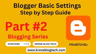 Blogger Basic Settings for Beginners Hindi/Urdu – Blogger SEO Settings – Krone Blog Tech