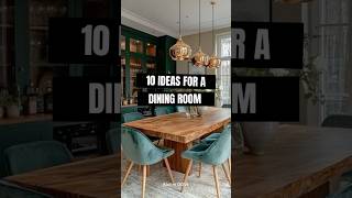 10 Ideas for a Dining Room #loveyourspace #interiordesign #cozyhome #home #roomstyling #cozyinterior