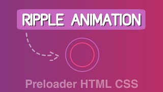 Ripple Effect Loading Screen | Preloader in HTML & CSS