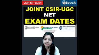 JOINT CSIR UGC NET Exam Dates Released | CSIR UGC NET 2022