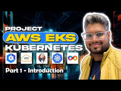 Mastering AWS EKS Kubernetes DevOps Project | Intro | Part 1