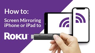 Screen Mirroring iPhone or iPad to Roku