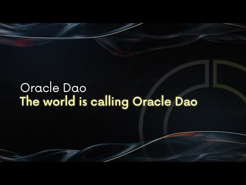 The world is calling Oracle Dao