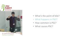 Dr James Ferguson PSC Basics 1: What is PSC? (PSC Support)