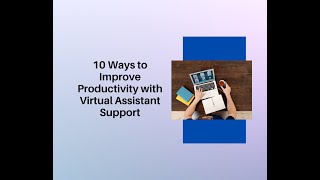 10 Ways to Improve Productivity with Virtual Assistant Support | Casa Cruz Global Services