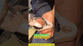 How To Fixing Engine Coolant Thermostat 🛠️😱 #carseatquicky #carmechanic #caraccessories #shorts #car
