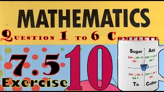Science Group Mathematics Class 10, Unit 7; Exercise 7.5; Question 1 to 6 Complete Solution
