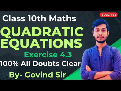 Quadratic Equations Class 10th | Exercise 4.3 | Maths |CBSE quadratic equations by Govind Sir