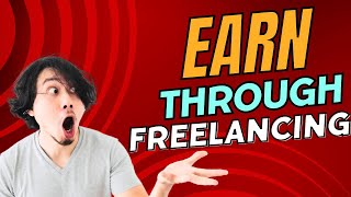 HOW TO EARN THROUGH FREELANCING? | Complete freelancer guide
