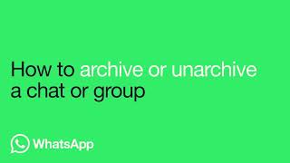 How to archive or unarchive a group or chat | WhatsApp