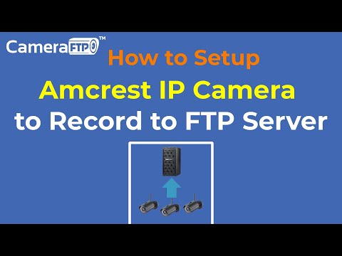 Setup Amcrest IP Camera/DVR to Record footage to FTP Server / cloud storage. Step-by-step Tutorial.