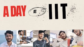 A DAY IN MY LIFE AT IIT MADRAS