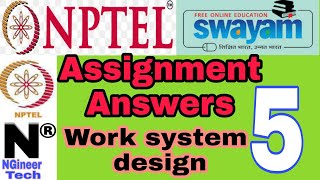 Work System Design || week 5 || Nptel