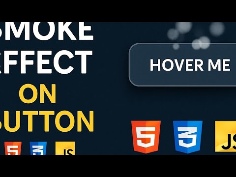 Hover Smoke Effect on Button using HTML CSS JavaScript ☁️✅ | Mouse Trail Animation