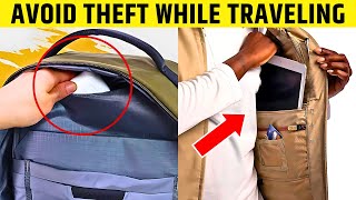 11 Essential Anti-Theft Hacks for Safe and Secure Travels